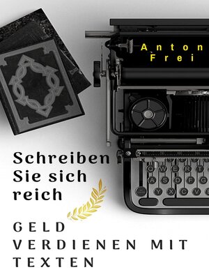 cover image of Schreiben Sie sich reich